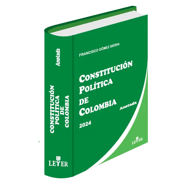 CONSTITUCIÓN POLÍTICA DE COLOMBIA - ANOTADA